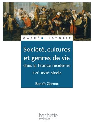 cover image of Société, cultures et genres de vie dans la France moderne--Edition 1991